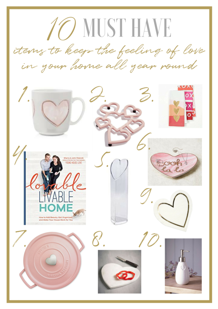 10 must have items to keep the feeling of love in your home all year