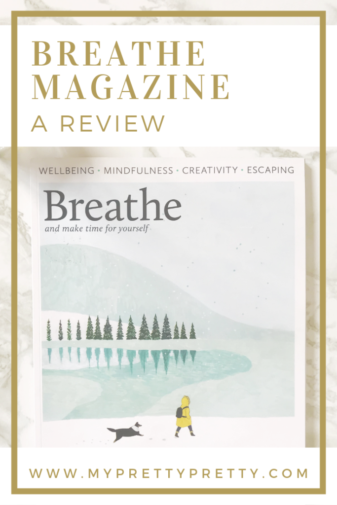 Looking for a great magazine to read and dream about pretty for a while? You will find great articles on mindfulness and more in this one...Breathe Magazine! Click to read my review!