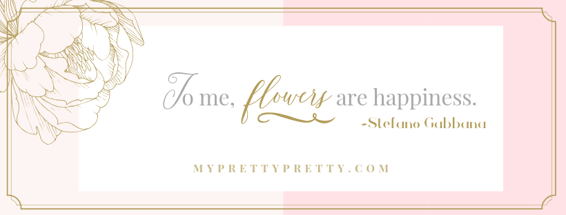 "To me, flowers are happiness" ~ Quote by Stefano Gabbana