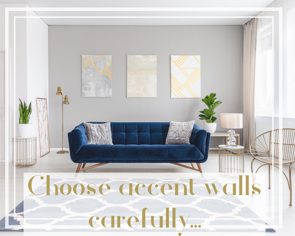 Choose accent walls carefully