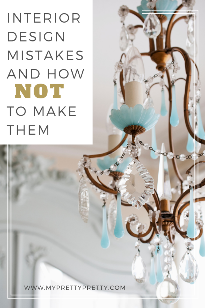 Interior design mistakes and how NOT to make them
