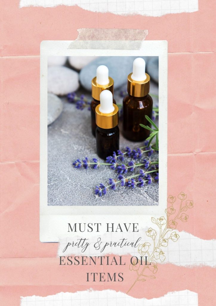 Must have pretty & practical essential oil items